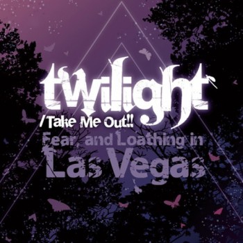 Take Me Out!! / twilight (SOLD OUT!!!)